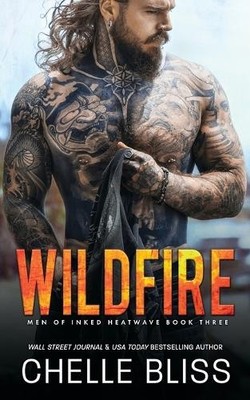 Chelle Bliss Wildfire (Taschenbuch) Men of Inked: Heatwave