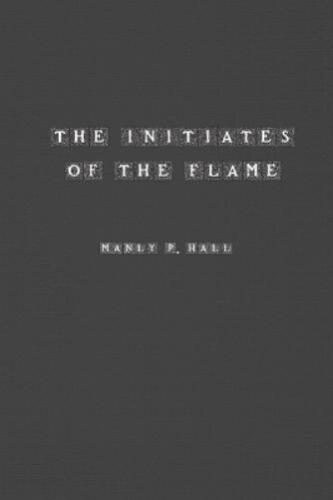 Manly Hall The Initiates of the Flame (Taschenbuch) - Afbeelding 1 van 1