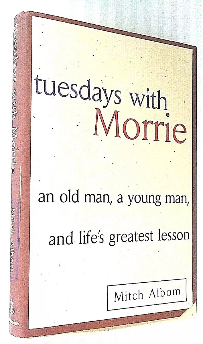 Tuesdays with Morrie » Mitch Albom