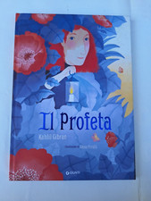 Kahlil Gibran Il Profeta, illustrazioni di Anna Pirolli Giunti libro infanzia +9