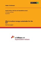 Why Is Nuclear Energy Sustainable For The Eu? Fabian Christmann