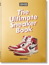 Sneaker Freaker: The Ultimate Sneaker Book. 45th Ed. by Simon Wood Hardcover Boo