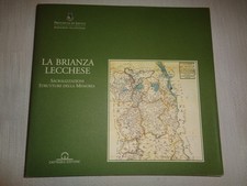 LA BRIANZA LECCHESE Sacralizzazioni Strutture della Memoria Cattaneo /366/ LECCO