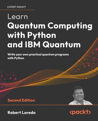 Robert Loredo Learn Quantum Computing with Python and IBM Quantum (Taschenbuch)