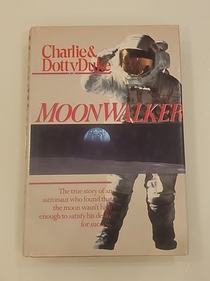 Moonwalker Signed By BOTH Charlie & Dotty Duke Astronaut Apollo 16
