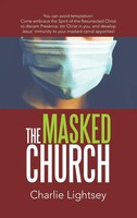Charlie Lightsey | The Masked Church | Buch | Englisch (2021) | Gebunden