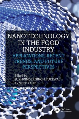 Nanotechnology In The Food Industry: Applications, Recent Tr...