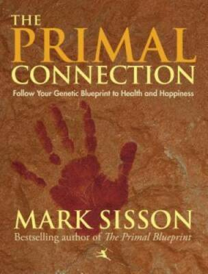 #ad #ad The Primal Connection: Follow Your Genetic Blueprint to Health a VERY GOOD $4.30