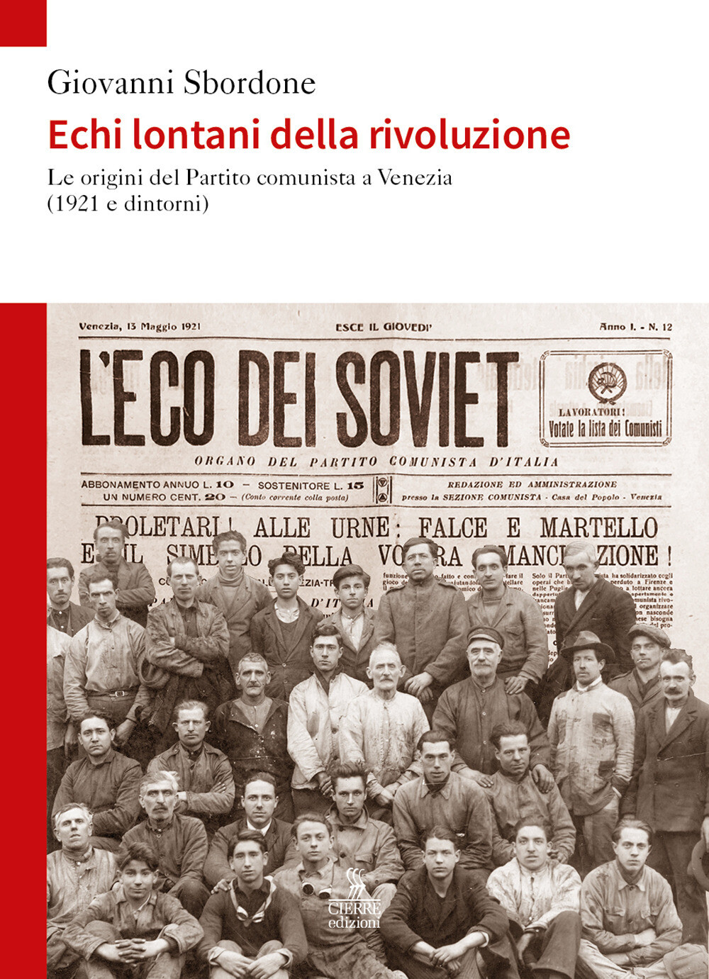 Libri Sbordone Giovanni - Echi Lontani Della Rivoluzione. Le Origini Del Partito