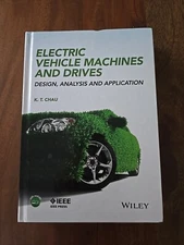 Electric Vehicle Machines and Drives  Design  Analysis and Applic
