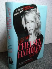 Lies that Chelsea Handler Told Me - hardcover Friends and Other Victims, Che...