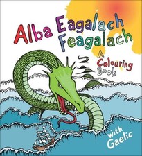 Alba Eagalach Feagalach: A Colouring Book. Crehan, Crehan, 9781904737735 New**