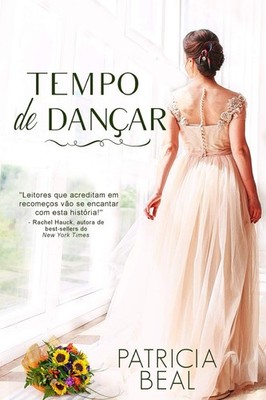 Tempo de Dançar (Portuguese Edition) - paperback Beal, Patricia