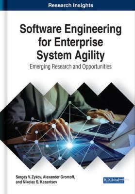 Software Engineering for Enterprise System Agility: Emerging Research and