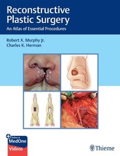 Reconstructive Plastic Surgery, Robert Murphy
