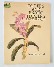 ORCHIDS AND EXOTIC FLOWERS CHARTED DESIGNS CROSS STITCH PATTERN BOOKLET 