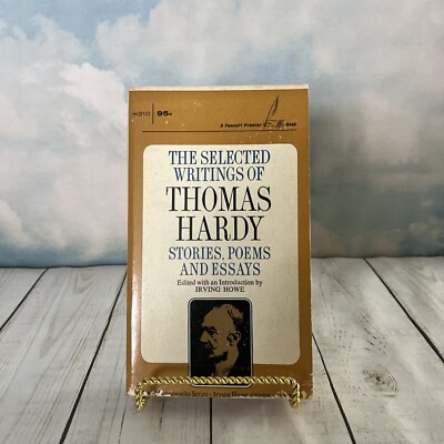 The Selected Writings of THOMAS HARDY, Stories, Poems, And Essays 1966 Paperback