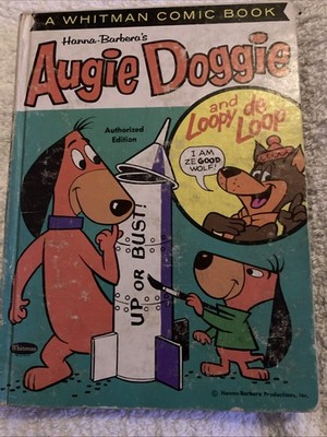 AUGIE DOGGIE & Loopy De Loop hardback Hanna-Barberas 1962 Whitman comic Book