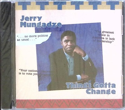 JERRY MUNGADZE  THINGS GOTTA CHANGE  STILL SEALED!!!  CD 611A