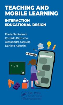 Teaching and Mobile Learning : Interactive Educational Design, Hardcover by S...