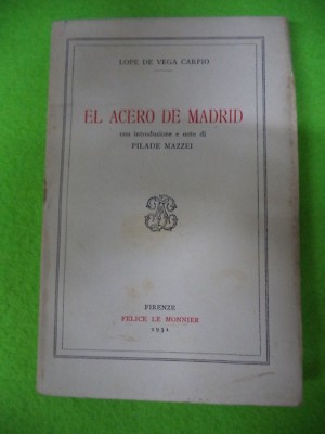 Buch Buch Lope De Vega Carpio EL STEEL DE MADRID 1929 1931 LE MONNIER (L21)