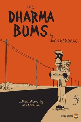 The Dharma Bums (Penguin Classics Deluxe Edition) - paperback Jack Kerouac