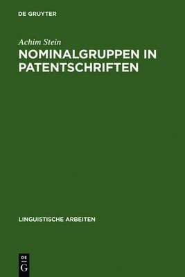 Achim Stein Nominalgruppen in Patentschriften (Hardback)