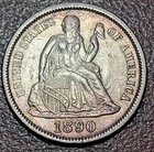 1890 Seated Liberty Dime Choice EF XF Problem-Free Toned & Lustrous Looks UNC