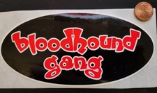 Bloodhound Gang Geffen Records  Promo Sticker Flawless New Old Stock Condition
