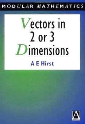 Vectors in Two or Three Dimensions Ann Hirst Taschenbuch Englisch
