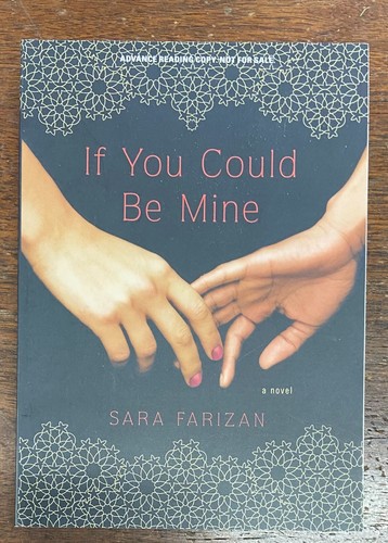 If You Could Be Mine by Sara Farizan (Advance Reading Copy 2013 Trade Paperback) | eBay