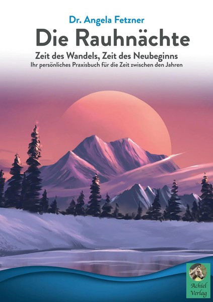 Angela Fetzner | Die RauhnäChte | Taschenbuch | Deutsch (2023) | Achielverlag-image