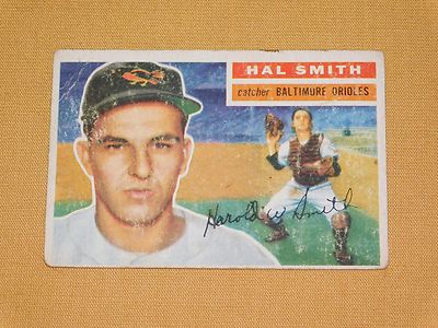 VINTAGE OLD 1950S BASEBALL 1956 TOPPS CARD HAL SMITH BALTIMORE ORIOLES