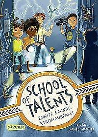 Thumbnail - School Of Talents 2: Zweite Stunde: Stromausfall | Buch |