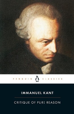 Immanuel Kant Critique of Pure Reason (Taschenbuch)