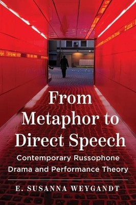 From Metaphor to Direct Speech by E. Susanna Weygandt - 9780299351403