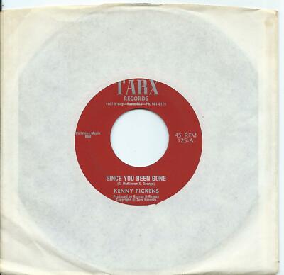 Kenny Fickens:Since you been gone/You got it:US Tarx