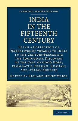 India in the Fifteenth Century Major Paperback Cambridge University Press