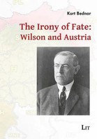The Irony Of Fate: Wilson And Austria | Kurt Bednar | Englisch | Taschenbuch