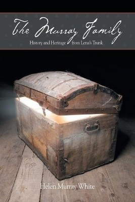 Helen Murray Wh The Murray Family. History and Heritage from Lena' (Taschenbuch)