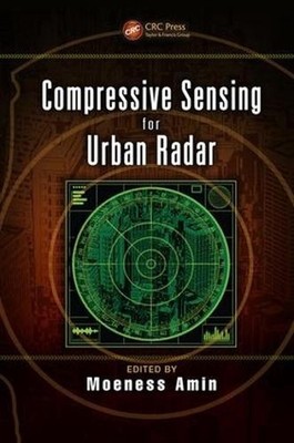 Compressive Sensing for Urban Radar by Moeness Amin (English) Paperback Book