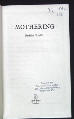 Mothering. The Developing Child. Schaffer, Rudolph: