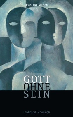Gott ohne Sein | Jean-Luc Marion | Taschenbuch | 372 S. | Deutsch | 2013