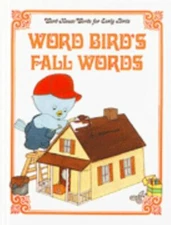 Word Bird's: Fall Words (Word House Words for Early Birds) by Jane Belk Moncure