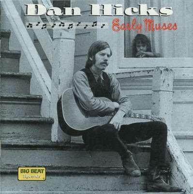 Dan Hicks - Early Muses (CD)