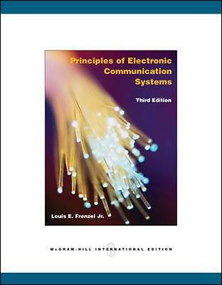 Principles of Electronic Communication Systems by Frenzel, Louis E., Jr.