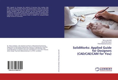 Nima Jamshidi (u. a.) | SolidWorks: Applied Guide for Designers (CAD/CAE/CAM...