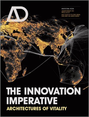 The Innovation Imperative Architectures of Vitality - Architectural Design