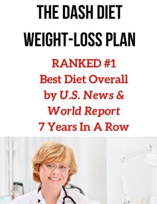 THE DASH DIET WEIGHT-LOSS PLAN: RANKED #1 BEST DIET By Frank Crane **BRAND NEW**