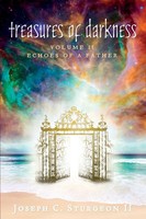 Treasures Of Darkness Volume Ii: Echoes Of A Father Joseph Sturgeon Taschenbuch